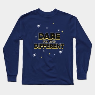 Dare to Be Different Long Sleeve T-Shirt